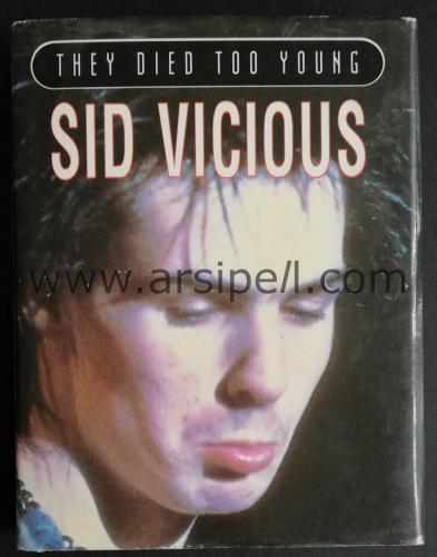 SID VICIOUS - THEY DIED TOO YOUNG