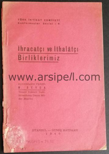 İhracatçı ve ithalâtçı birliklerimiz