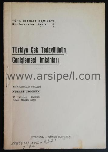 Türkiye çek tedavülünün genişlemesi imkanları