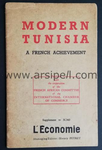 MODERN TUNISIA A FRENCH ACHIEVEMENT - TUNUS TARİHİ