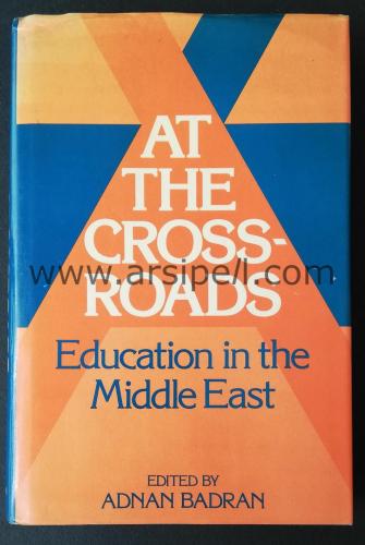 AT THE CROSSROADS - EDUCATION IN THE MIDDLE EAST