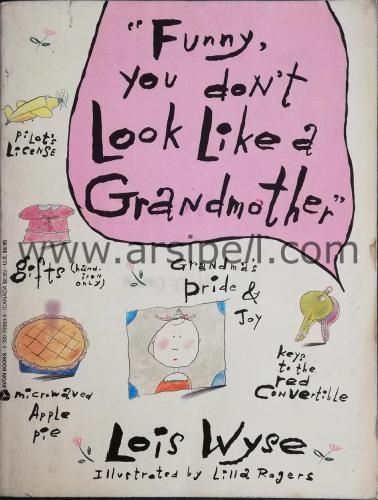 FUNNY, YOU DON'T LOOK LIKE A GRANDMOTHER