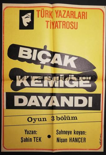 1974 Bıçak Kemiğe Dayandı - Türk Yazarları Tiyatrosu Afiş (2)