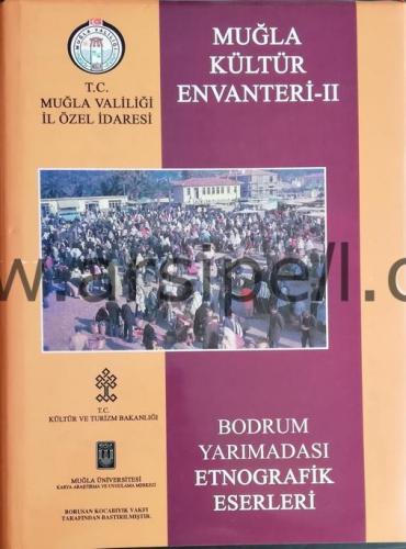 Muğla Kültür Envanteri II - Bodrum Yarımadası Etnografik Eserleri