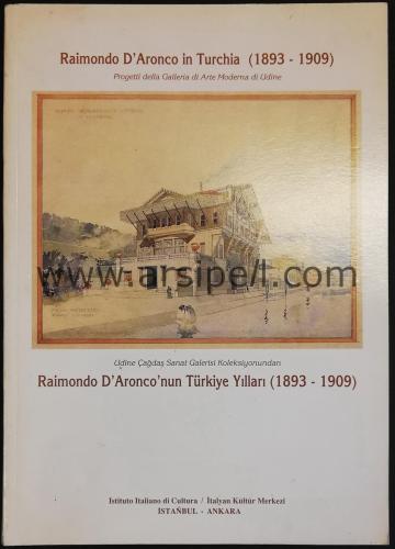 Raimondo D'Aronco in Turchia (1983-1909) / Udine Çağdaş Sanat Galerisi