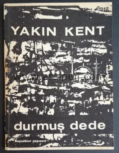 YAKIN KENT - İMZALI - İTHAFLI