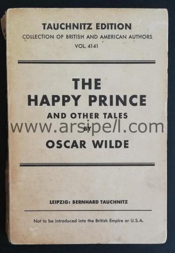COLLECTION OF BRITISH AUTHORS TAUCHNITZ EDITION THE HAPPY PRINCE AND O