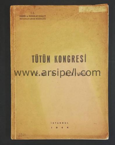 TÜTÜN KONGRESİ İzmir 18 / 10 / 1943