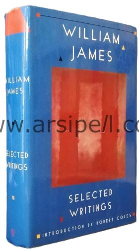 Selected Writings William James