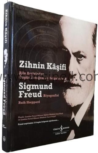 ZİHNİN KAŞİFİ (AİLE ARŞİVİNDEN ÖZGÜN FOTOĞRAF VE BELGELERLE SIGMUND FR