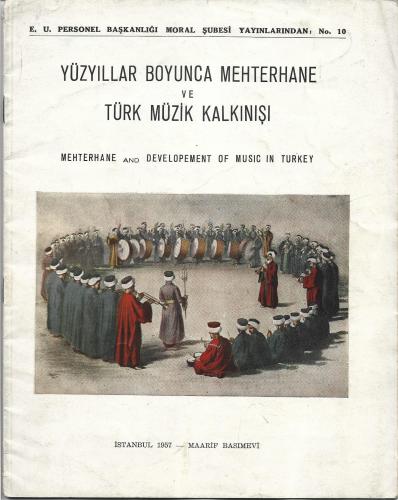 YÜZYILLAR BOYUNCA MEHTERHANE VE TÜRK MÜZİK KALKINIŞI - MEHTERHANE AND 