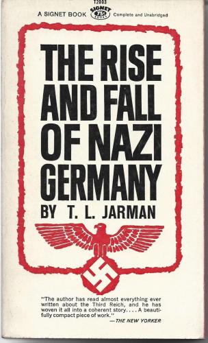 THE RISE AND FALL OF NAZI GERMANY