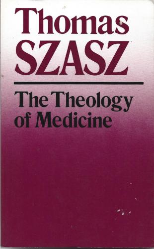 THE THEOLOGY OF MEDICINE