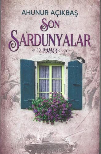 Son Sardunyalar - 1980