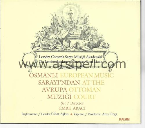 The London Academy Of Ottoman Court Music – European Music At The Otto